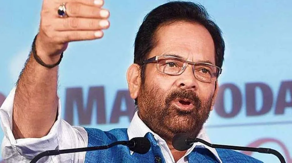 तीन तलाक खत्म कर मुस्लिम महिलाओं को दिया सम्मान: नकवी