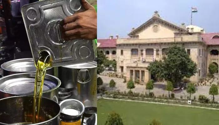लखनऊ: प्रयोग हो चुके खाद्य तेल के निस्तारण पर इलाहाबाद हाईकोर्ट ने आयुक्त से मांगा जवाब