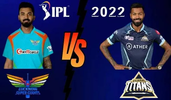 IPL प्लेऑफ में जगह पक्की करने के लिए एक दूसरे से भिड़ेंगे गुजरात और लखनऊ