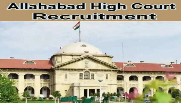 इलाहाबाद HC में ग्रुप सी और डी के 3932 पदों पर निकली भर्ती, ऐसे करें आवेदन