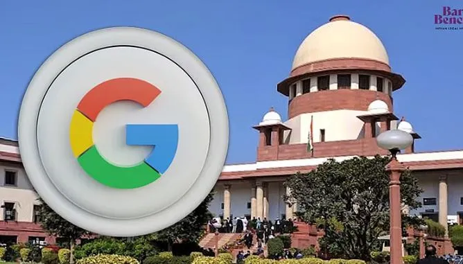 NCLAT के आदेश के खिलाफ google की याचिका पर सुनवाई करेगा SC