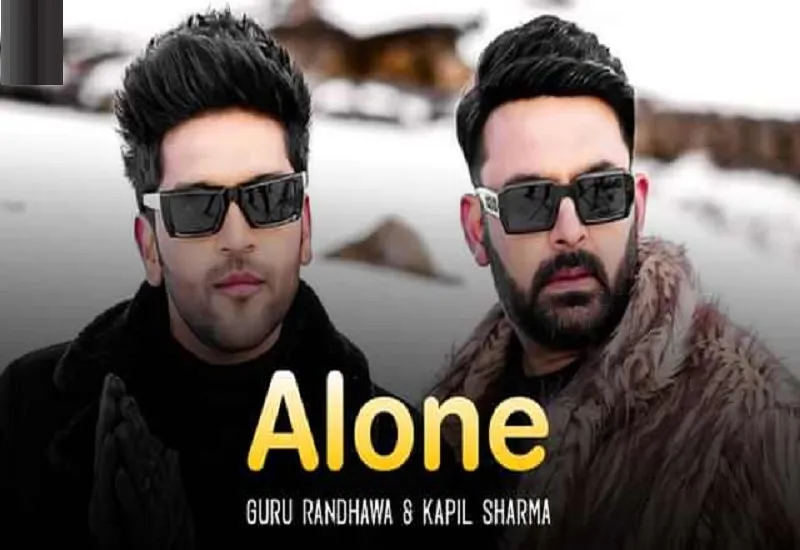 Alone Song Released : कॉमेडियन कपिल शर्मा को गर्लफ्रेंड ने दिया धोखा, गुरु भी रहे साथ...देखें वीडियो