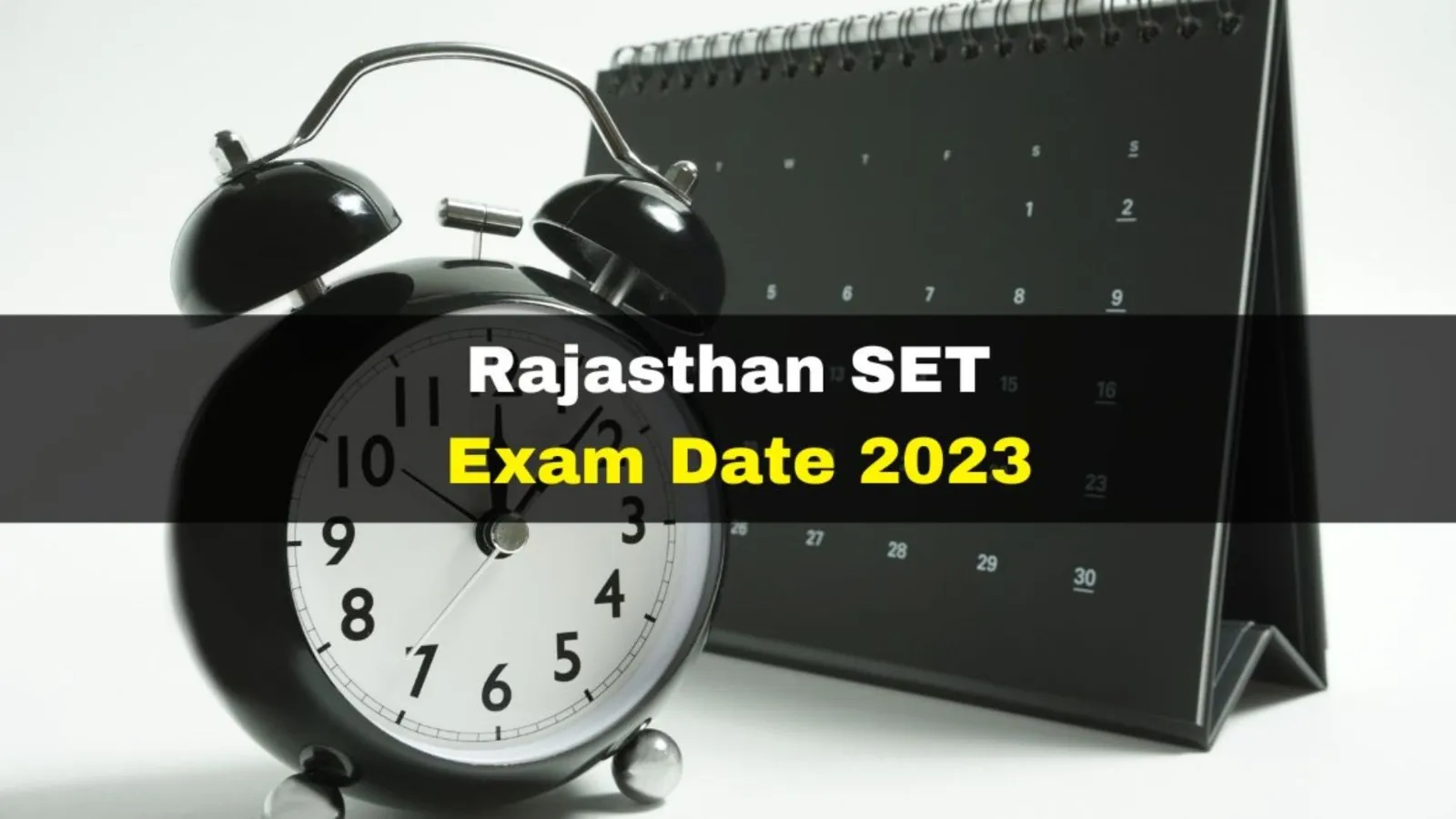 Rajasthan SET Exam 2023 : राजस्थान राज्य पात्रता परीक्षा की डेट बदली, अब इस तारीख को होगा एग्जाम