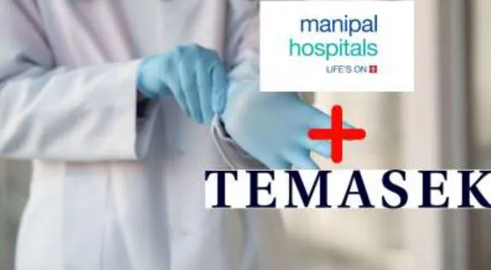 मणिपाल हेल्थ में 16,300 करोड़ रुपये में 41 प्रतिशत अतिरिक्त हिस्सेदारी खरीदेगी टेमासेक