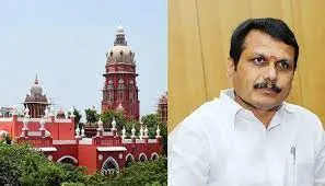 तमिलनाडु : कोर्ट ने मंत्री सेंथिल बालाजी की न्यायिक हिरासत की अवधि बढ़ाई