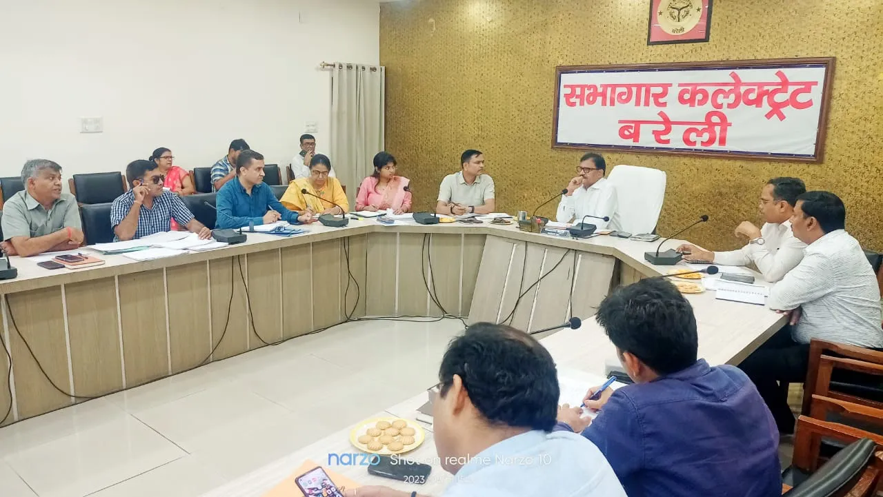 बरेली: अगली बैठक तक साफ हो जानी चाहिए स्थिति...नोडल अधिकारी ही आएंगे : डीएम
