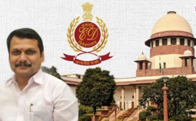 तमिलनाडु: मंत्री सेंथिल बालाजी की गिरफ्तारी के खिलाफ दायर याचिकाएं खारिज