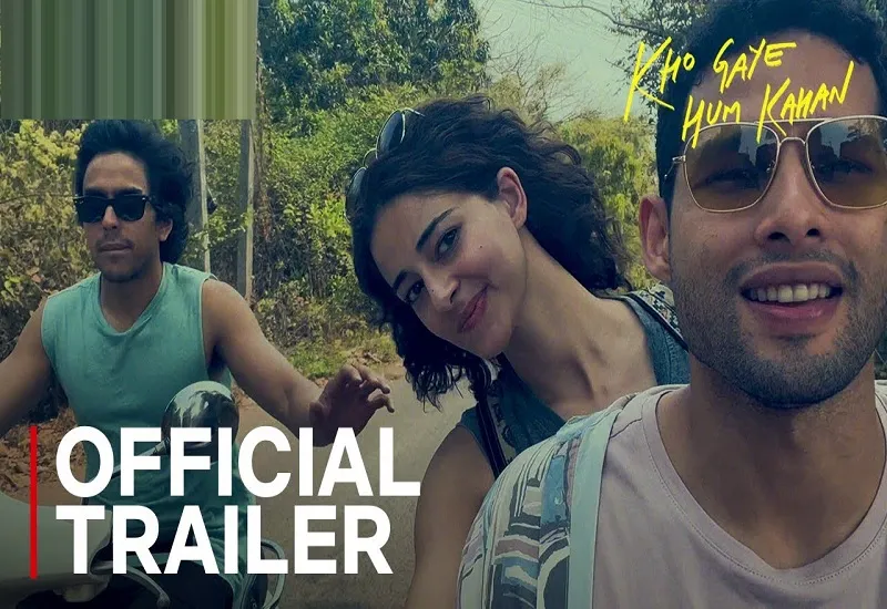 VIDEO : फिल्म 'खो गए हम कहां' का ट्रेलर रिलीज, तीन दोस्त-प्यार और ब्रेकअप के इमोशन्स को बयां करती है कहानी 