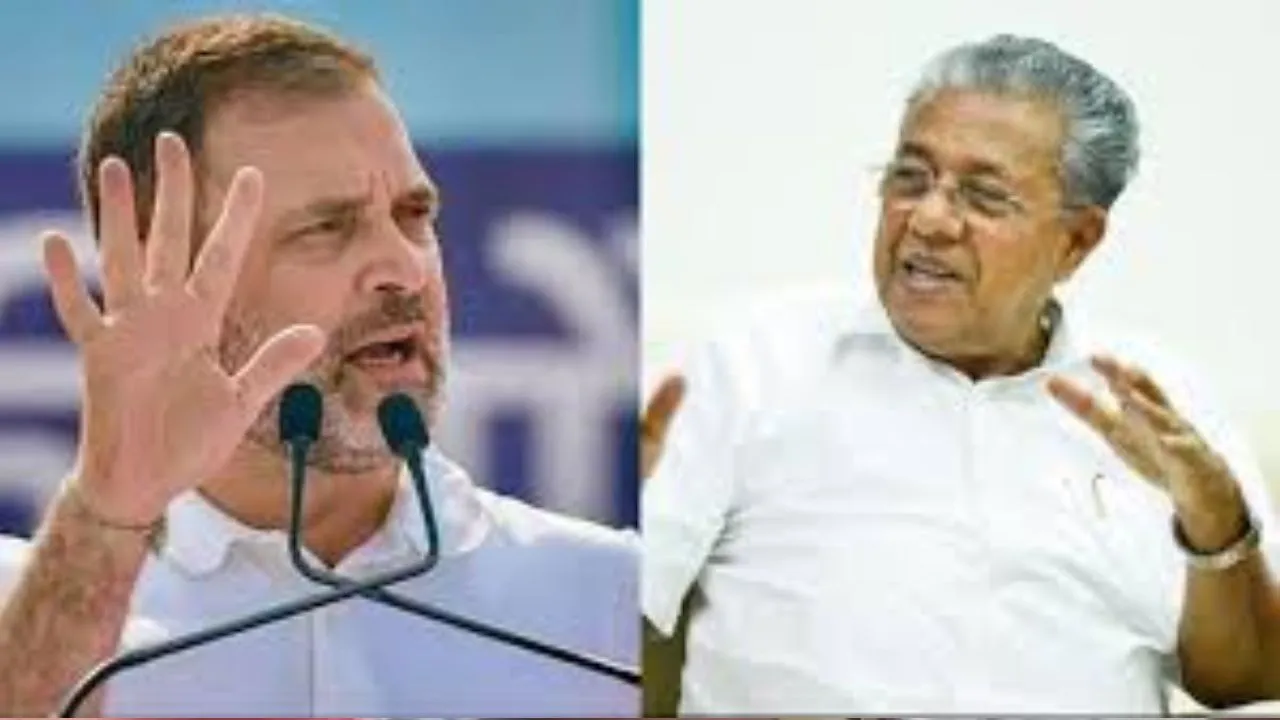केरल के CM विजयन का राहुल गांधी पर पलटवार, बोले- हम जेल जाने से नहीं डरते 