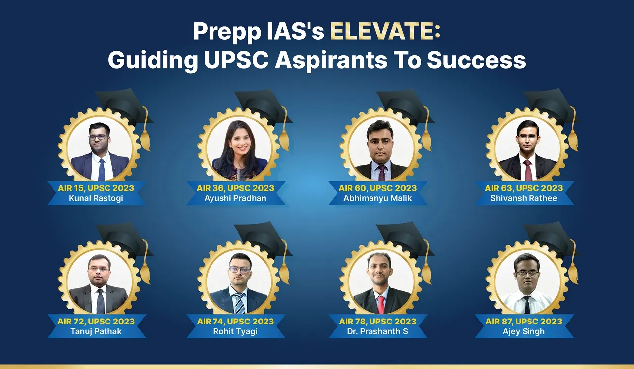 ELEVATE: Prepp IAS द्वारा UPSC के लिए वैयक्तिकृत वन-टू-वन मेंटरशिप प्रोग्राम