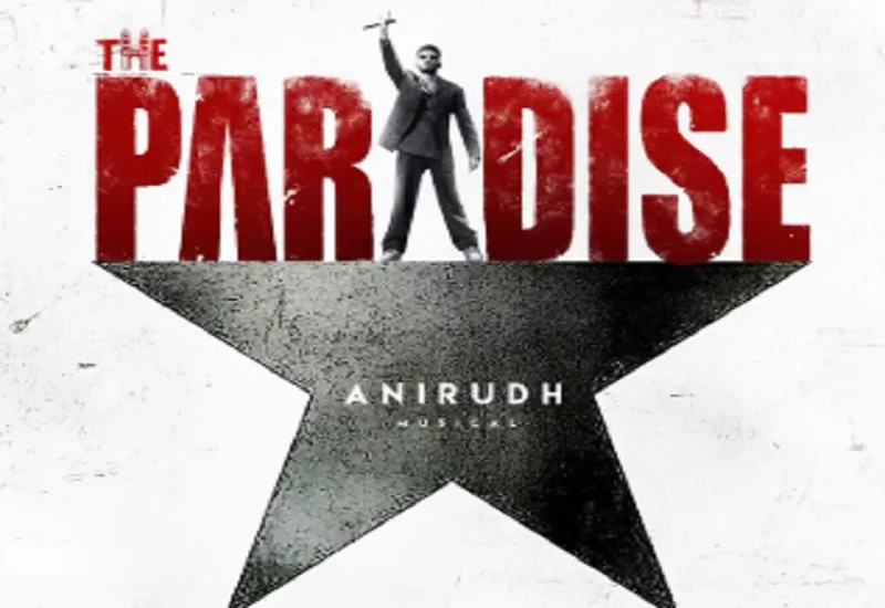 हैदराबाद की धड़कनें पूरी दुनिया में गूंजेंगी...फिल्म द पैराडाइज का ऐलान, जल्द शुरू होगी शूटिंग