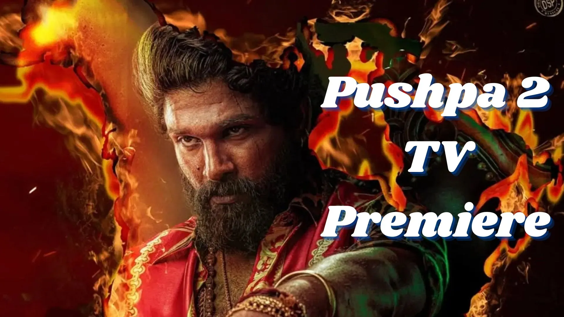 Pushpa 2 TV Premiere: थिएटर्स-OTT के बाद अब टीवी पर चलेगा पुष्पा का रूल, जानिए इस दिन होगा World TV premiere