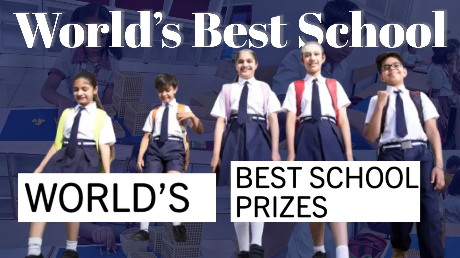 World’s Best School: विश्व के सर्वश्रेष्ठ स्कूल पुरस्कारों की कैटेगरी में 4 भारतीय विद्यालयों को मिली जगह, यूपी का स्कूल शामिल, ये रही लिस्ट