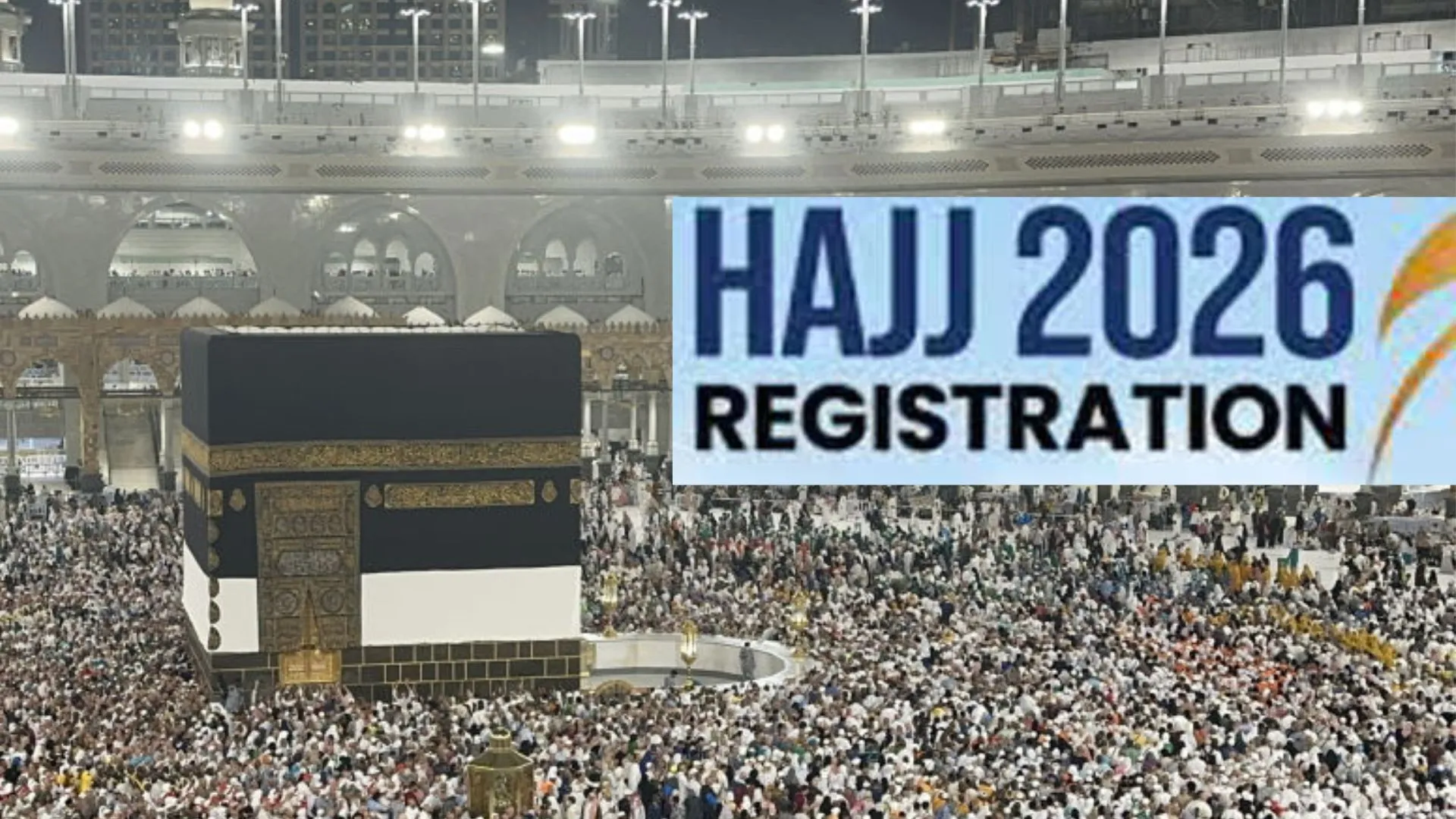 हज-2026 के लिए यात्री इस दिन से कर सकेंगे ऑनलाइन आवेदन, जाने पूरी प्रक्रिया  