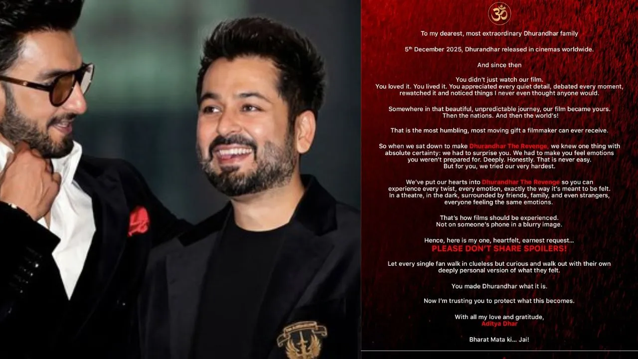  'धुरंधर द रिवेंज' फिल्म पर आदित्य धर की फैंस से स्पेशल रिक्वेस्ट, बोले -देखने के बाद शेयर न करें स्पॉइलर 
