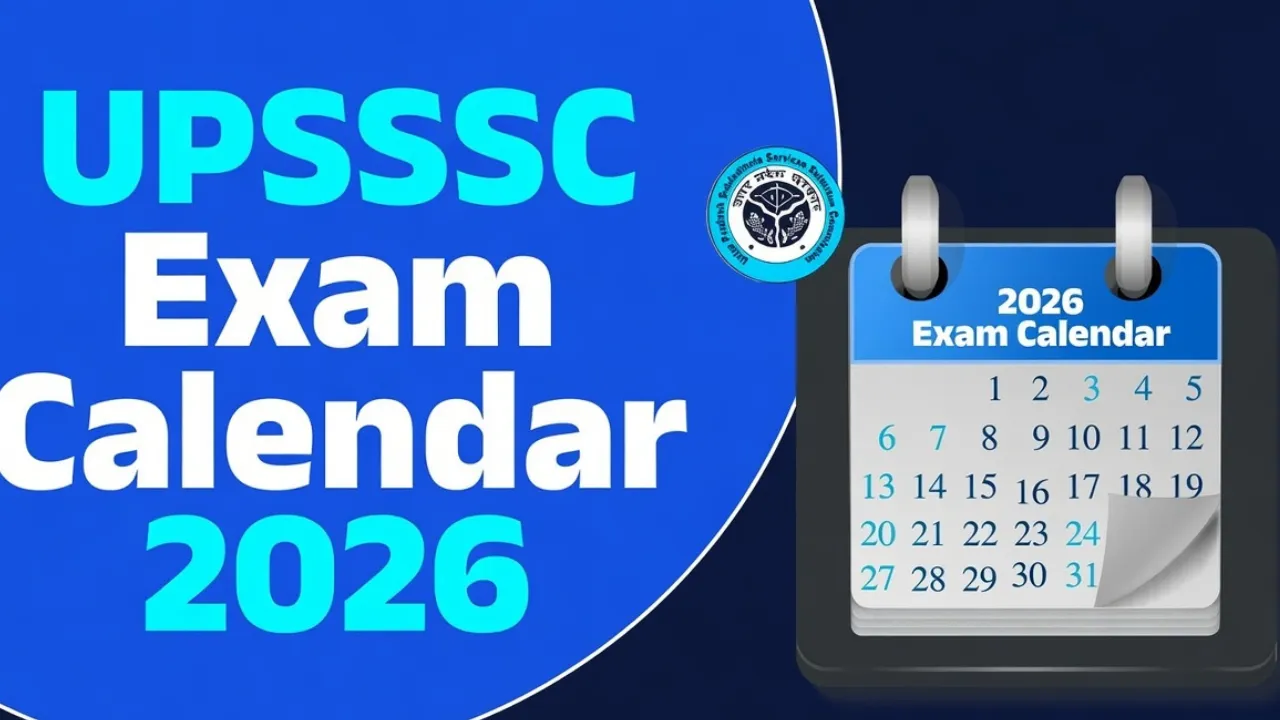 UPSSSC Exam Calendar 2026: यूपीएसएसएससी ने जारी किया परीक्षा कैलेंडर, अगस्त से शुरू होंगी भर्तियों की मुख्य परीक्षाएं
