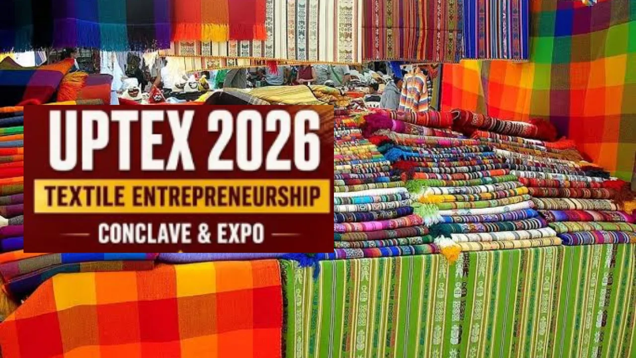 नोएडा से लखनऊ तक टेक्सटाइल पर महामंथन, UP TEX-2026 में जुटेंगे ग्लोबल निवेशक और उद्योग जगत