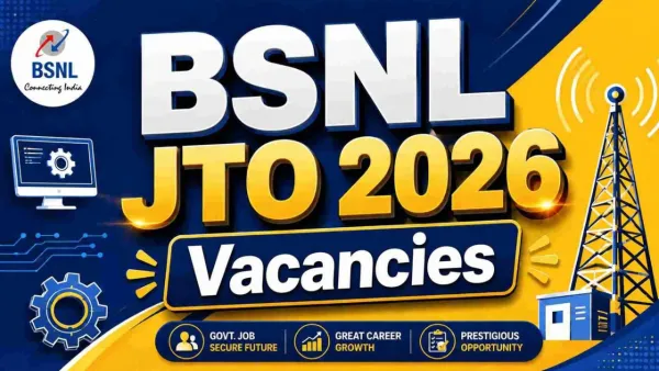 BSNL JTO Recruitment 2026: बीएसएनएल में जूनियर टेलीकॉम ऑफिसर के पदों पर बंपर भर्ती, फ्रेशर्स को भी मिलेगा मौका