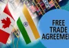 <span class="t-red">भारत-कनाडा में FTA वार्ता पर दूसरे दौर की शुरुआत, </span> जानिए किन मुद्दों पर होगी चर्चा 