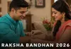 Raksha Bandhan 2026 : 28 अगस्त को ही बंधेगी राखी, 27 को भद्रा का साया; जानें शुभ समय और राखी बांधने का मंत्र