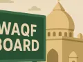 यूपी में वक्फ बोर्ड पर बड़ी कार्रवाई :  12 हजार से अधिक संपत्तियों के पंजीकरण खारिज, लखनऊ में सबसे ज्यादा मामले  