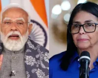 प्रधानमंत्री मोदी ने वेनेजुएला की कार्यवाहक राष्ट्रपति रोड्रिगेज से की बात, द्विपक्षीय संबंधों पर हुई चर्चा