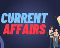 करेंट अफेयर्स