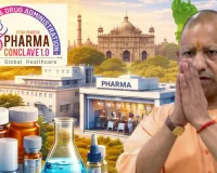 केंद्रीय बजट की 'बायोफार्मा शक्ति' से उत्तर प्रदेश में फार्मा क्रांति: आज लखनऊ में Pharma Conclave 1.0, CM योगी किया उद्घाटन