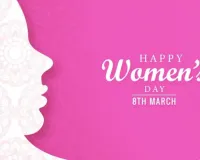 आठ मार्च : महिलाओं के लिए खुश होने का मौका 