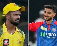 IPL 2026 : चेन्नई के खिलाफ दिल्ली कैपिटल्स ने टॉस जीतकर पहले क्षेत्ररक्षण का किया फैसला, दोनों टीमें इस प्रकार है...  