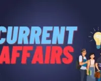 करेंट अफेयर्स