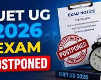 NTA का बड़ा ऐलानः CUET UG 2026 एग्जाम Postponed, 28 मई को अब नहीं होगी परीक्षा