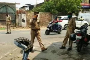 बरेली: लॉकडाउन में बेवजह घूमने वालों पर सख्ती, मुर्गा बनाया…लगवाई उठक-बैठक