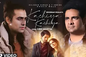 T-Series का गाना Kachiya Kachiya हुआ रिलीज, Jubin Nautiyal ने दी अपनी सोलफुल आवाज