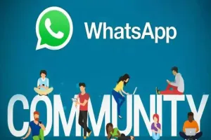WhatsApp में हुई Communities फीचर की एंट्री, 32 यूजर्स के साथ होगी VC