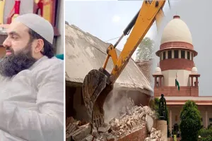 बरेली:बुलडोजर पर बोले अदनान मियां...सुप्रीम कोर्ट की टिप्पणी तो ठीक मगर ठोस इलाज कब ?