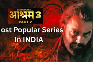 भारत की सबसे पॉपुलर सीरीज बनी एक बदनाम आश्रम, महिलाओं को आयी सबसे ज्यादा पसंद 