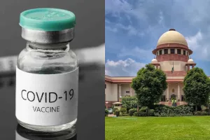 'अपने मुआवजे के लिए दर्ज करें मुकदमा', कोविड टीके से दिव्यांग हुए व्यक्ति को सुप्रीम कोर्ट ने दी सलाह 