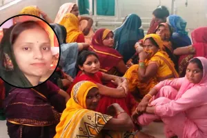 कासगंज: महिला की मौत के बाद ससुराल वालों पर लगा हत्या का आरोप