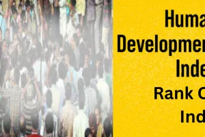 हजारों योजनाओं के बाद भी भारत का विकास नहीं... Human Development Index में 193 देशों में 130 वें स्थान पर, जानें क्या कहती है रिपोर्ट