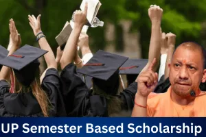 UP Scholarship: अब सेमेस्टर आधारित होगी छात्रवृत्ति, फर्जीवाड़े पर लगेगा अंकुश, जानें कैसे और कब कर सकते हैं आवेदन