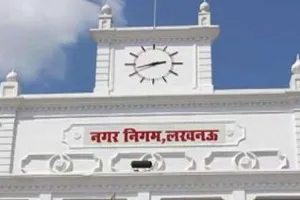 लखनऊ नगर निगम ने ‘Tax’ चोरी के खिलाफ चलाया अभियान, कई भवनों को किया सील और कुर्क