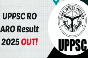 UPPSC RO ARO Result OUT: यूपीपीएससी आरओ एआरओ का रिजल्ट किया जारी... 7,479 अभ्यर्थी रहे सफल