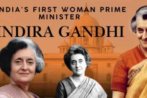 19 नवंबर : भारत की पहली और एकमात्र महिला प्रधानमंत्री इंदिरा गांधी का जन्मदिन