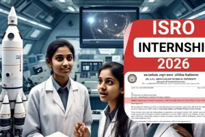 ISRO में AKTU के स्नातक छात्र भी कर सकेंगे इंटर्नशिप, अंतरिक्ष विज्ञान में करियर बनाने का सपना अब बनेगा हकीकत 
