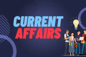 करेंट अफेयर्स