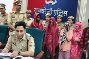 रायबरेली में अंतरराज्यीय शिशु तस्करी गिरोह का भंडाफोड़ : अपहृत 9 माह का बच्चा बरामद, 4 महिलाओं समेत 9 आरोपी गिरफ्तार 