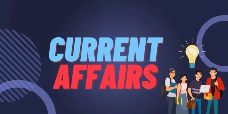 करेंट अफेयर्स