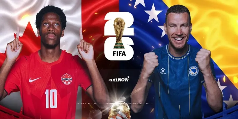 Canada vs Bosnia Herzegovina : FIFA World Cup 2026 का तीसरा मैच टोरंटो में शुरू, भारत में यहां देखें लाइव