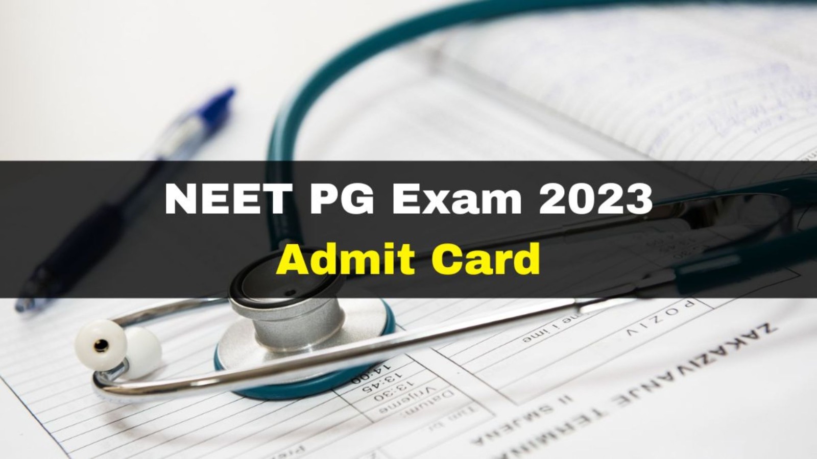 NEET PG 2023 Admit Card: नीट पीजी के लिए एडमिट कार्ड ऐसे करें डाउनलोड